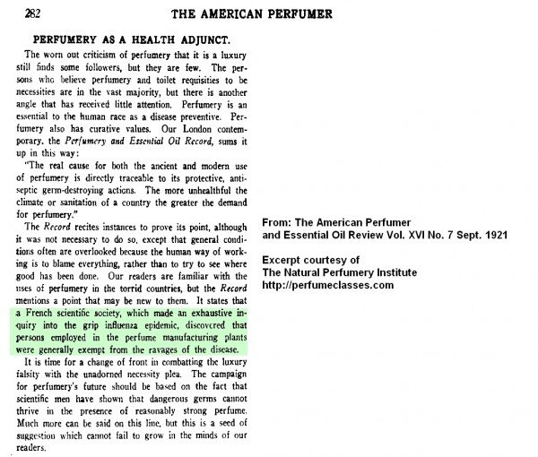 The health benefits of pure, natural aromatics was recognized in a roundabout way in 1921
